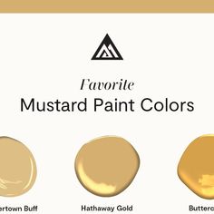 the different shades of mustard paint on white paper with gold and brown text that says favorite mustard paint colors