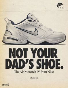 Poster 90s, Old Nikes, Air Monarch Iv, Nike Air Monarch Iv, Shoe Advertising, Dad Shoe, Shoes Print