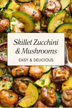 skillet zucchini and mushrooms with text overlay