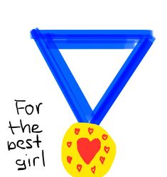 a blue and yellow medal that says for the best girl in front of it with hearts on it