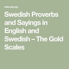 swedish provers and sayings in english and swedish - the gold scales