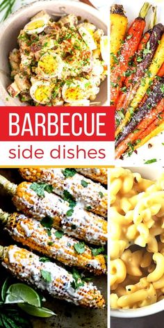 different side dishes are shown in this collage with the words barbecue side dishes above them