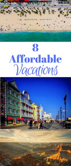 the beach and ocean with text overlay that reads 3 affordable vacations