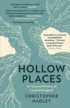 the cover of hollow places an unusual history of land and legend by christopher hadley