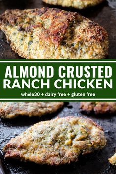 chicken patties on a baking sheet with the words almond crusted ranch chicken above them