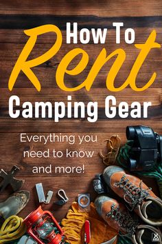 the cover of how to rent camping gear, with hiking boots and other items laid out on