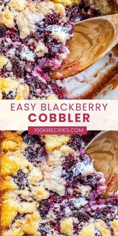 blueberry cobbler with wooden spoons in it and the words easy blackberry cobbler