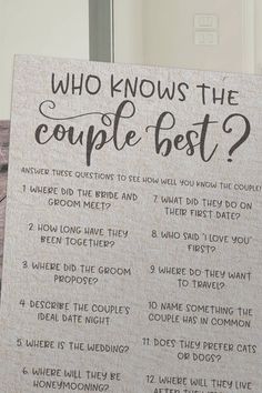 a sign that says who knows the couple's best? with other words on it