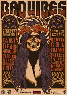 a poster for the band bad vibes featuring a skeleton with flowers in her hair