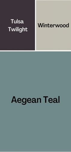 the words aegean teal and tulsa twilight are in black, white, and grey