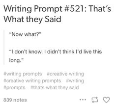 the tweet is written in black and white, which reads writing prompts that's what they said