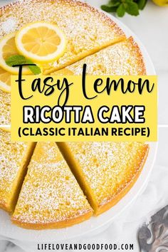 a lemon ricotta cake on a white plate with the words easy lemon ricotta cake