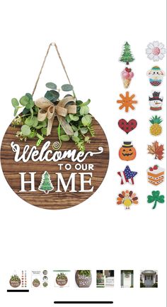 a wooden sign that says welcome to our home with some decorations on the front and side