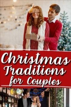 Christmas Traditions Couples, Christmas Couple Traditions, Christmas Eve Traditions For Couples, Holiday Traditions For Couples, Christmas Crafts For Couples, Christmas Activities For Couples, Christmas Traditions For Couples, Traditions For Couples, Yuletide Traditions