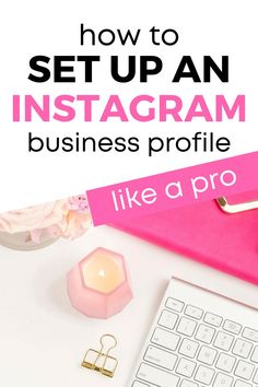 an instagram with the text how to set up an instagram business profile like a pro