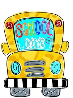 a drawing of a school bus with the words school days on it's front