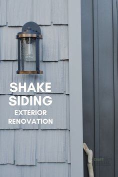 a sign that says shake siding exterior renovation