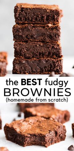 chocolate fudge brownies stacked on top of each other with text overlay that reads, the best fudge brownies homemade from scratch