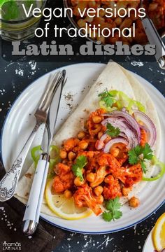 a plate with some food on it and the title vegan versions of traditional latin dishes