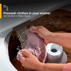 a woman is washing clothes in a washer with the words, prewash clothes in your washer with the built - in water faucet