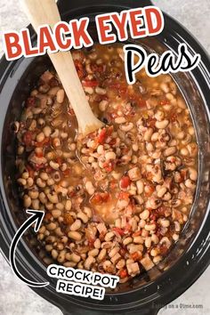 a crock pot filled with black eyed peas is shown in the bottom right corner