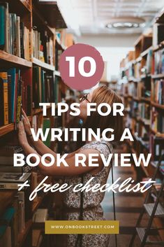 a woman reading a book in a library with the words 10 tips for writing a book review