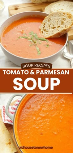 tomato and parmesan soup in a white bowl with bread on the side text reads soup recipes tomato & parmesan soup