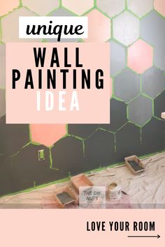 the words unique wall painting idea are in black and pink with hexagon tiles