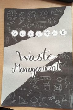 a piece of paper with writing on it and the words waste management written in chalk