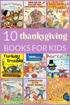 the top ten thanksgiving books for kids to read in their homeschoolinng classroom