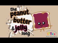 the peanut butter and jelly song is featured in this cartoon style image with an adorable toaster