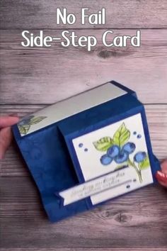 someone is holding up a card that has blueberries on it and the words, no fail side - step card