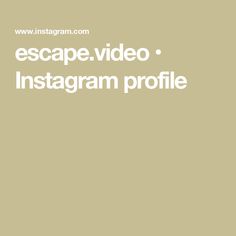 an instagram video is shown with the words escape video instagram profile on it