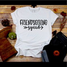 Celebrating Thanksgiving With Friends? Get Your Friendsgiving Tees Now 100% Unisex Cotton Gildan Shirt Contact Me For Groups At Support@Ojeansparkles.Com Funny Friendsgiving Shirts, Friends Thanksgiving Shirts, Friendsgiving Shirts For Women, Friendsgiving Shirt Ideas, Friendsgiving Shirts, Thanksgiving With Friends, Thankful Shirt, Sparkle Top, Thanksgiving Shirts