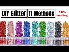 different colored glitters are in plastic containers with the words diy glitter 11 method