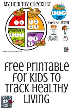 a poster with the words free printable for kids to track healthy living on it