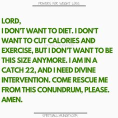 Prayer For Weight Loss - 21 Short Prayers - Page 2 of 4 - Spiritually Hungry Weight Quotes, Bible Diet, Losing Weight Quotes, Quotes Encouragement, Prayers For Healing