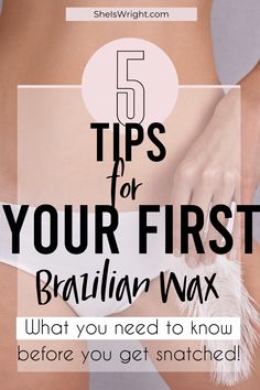 Five helpful tips to help improve your experience during your first Brazilian wax. Here is everything I never knew before my first wax! Types Of Brazilian Wax Styles, Prep For Brazilian Wax Tips, How To Prepare For A Brazilian Wax Tips, Waxing Tips For Beginners, Brazillian Wax Shapes, Brazilian Wax After Care, Pre Waxing Tips, Brazilian Wax Styles, Brazilian Wax Tutorial