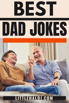 two men sitting on a couch with the words best dad jokes