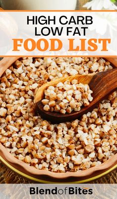 High Carb Low Fat Foods, Low Fat Foods List, Low Fat Foods, High Carb Low Fat, High Carb Snacks, No Carb Food List, High Carb Diet, Fat Food, Best Diet Foods