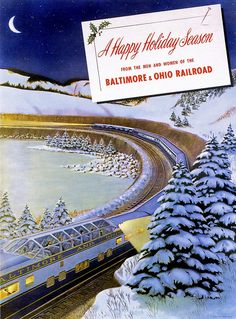 an advertisement for the baltimore - oho railroad in winter, with trees and snow on the ground