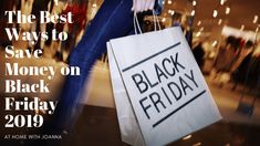 a woman carrying a black friday shopping bag with the words, the best ways to save money on black friday