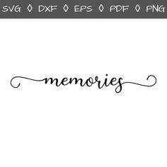 the word memories written in cursive handwriting