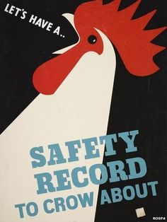 an old poster with a rooster on it's back and the words safety record to crow about