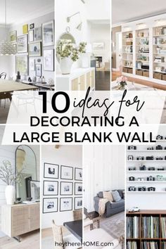 the top ten ideas for decorating a large blank wall