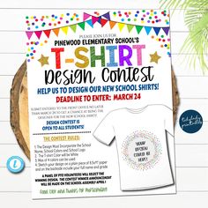 a t - shirt design contest flyer is displayed on a piece of wood with colorful streamers