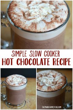 a collage of photos showing how to make a slow cooker hot chocolate recipe