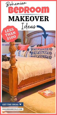 a bed room makeover idea with text overlay that reads, bohemian bedroom makeover ideas less than $ 100