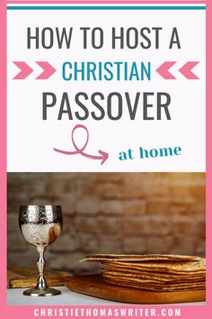 the words how to host a christian passover at home