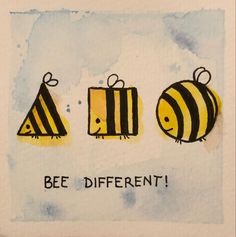 three bees with the words bee different written on them